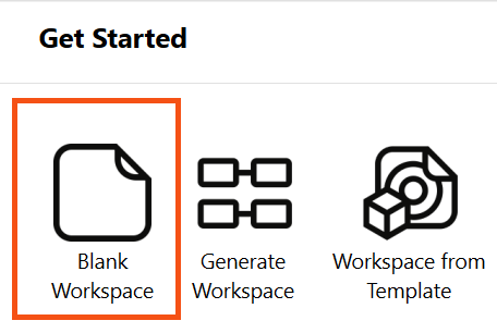 Start tab, Blank Workspace button